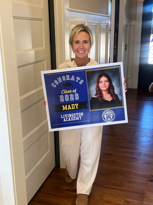 Graduation Yard Sign 18”x24”
