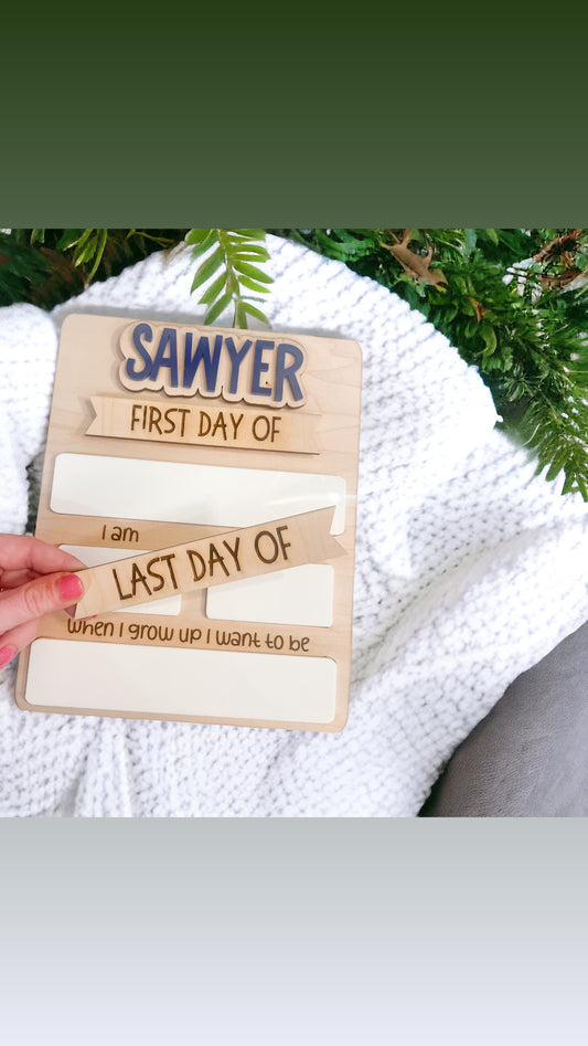 Large First Day/ Last Day Sign